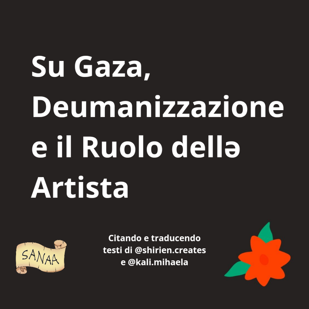 Su Gaza, Deumanizzazione e il ruolo dellə Artista