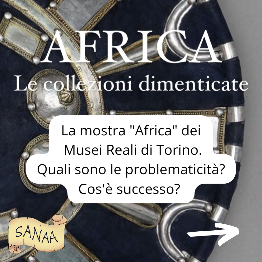 La mostra “Africa. Le collezioni dimenticate”. Quali sono le problematicità? Cos’è successo?